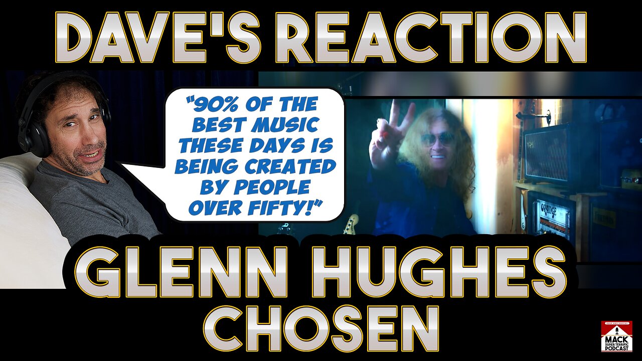 Dave's Reaction: Glenn Hughes — Chosen