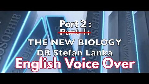Dr Stefan Lanka - The New Body Soul Biology (English voice over) - Part 2