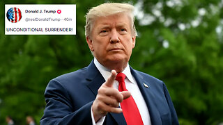 UNCONDITIONAL SURRENDER! Trump tells the Ayatollahs what we should have told them long ago