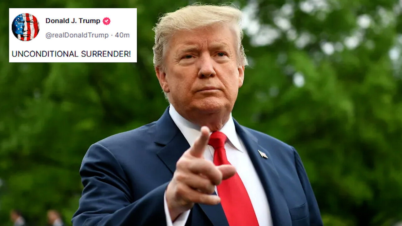 UNCONDITIONAL SURRENDER! Trump tells the Ayatollahs what we should have told them long ago