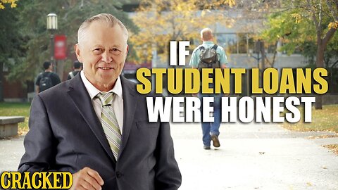 If Student Loans Were Honest - Honest Ads (College Debt)