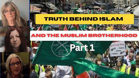EXPOSING ISLAM AND THE MUSLIM BROTHERHOOD PART 1