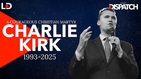 CHARLIE KIRK: Courageous Christian Martyr