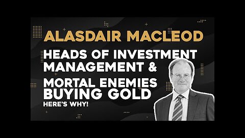 Heads of Investment Management & Mortal Enemies All Buying Gold - Here s Why!