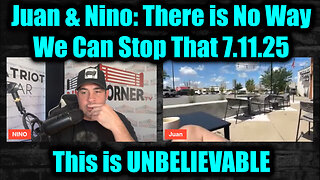 There is No Way We Can Stop That 7.11.25 - This is UNBELIEVABLE