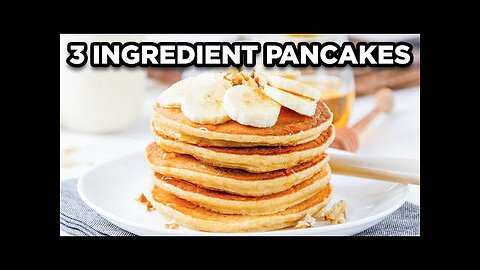 3 Ingredient Banana Pancakes