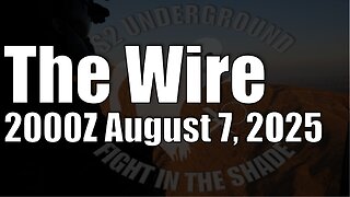 The Wire - August 7, 2025
