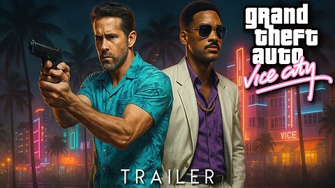 GTA Vice City (2025) – First Live-Action Trailer Ryan Reynolds, Will Smith Concept Trailer