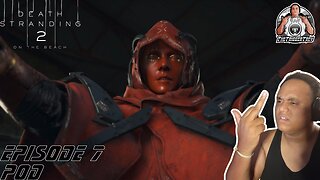 Death Stranding 2 | On The Beach | Episode 7 | Pod
