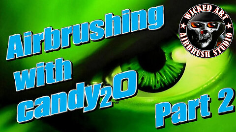 Airbrush Tutorial: Airbrushing with Candy2o Part 2