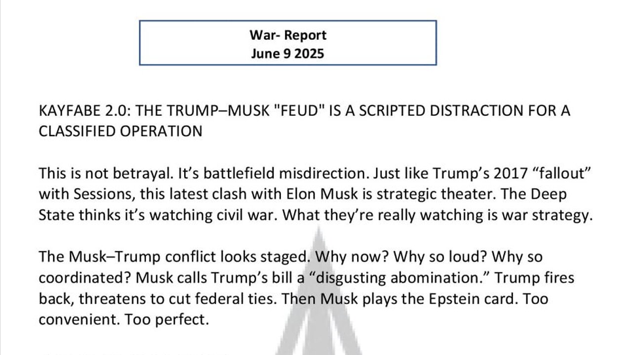 WAR REPORT - JUNE 09 2025 - KAYFABE 2.0: THE TRUMP MUSK FEUD