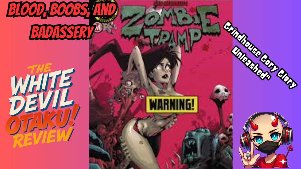 "Zombie Tramp Vol. 1: Grindhouse Gory Glory Unleashed"