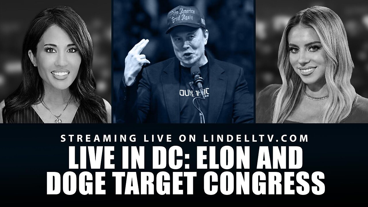 Live in D.C. - Elon and Doge Target Congress
