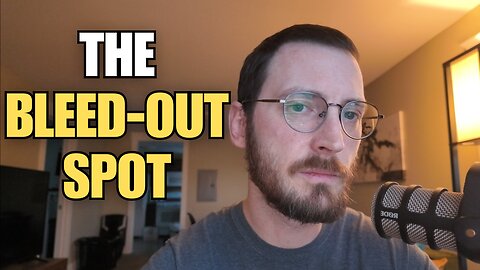 Every Man Thinks About His Bleed-Out Spot