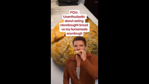 Store-bought bread vs. homemade sourdough: the vibes