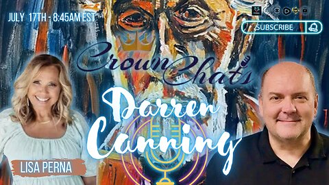 Crown Chats-Prophecy with Darren Canning