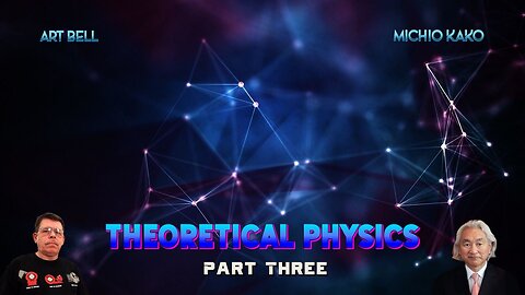 Art Bell and Michio Kaku - Theoretical Physics (Part Three)