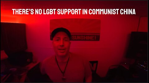 There's no LGBT support in Communist China