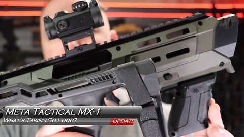 Meta Tactical MX-1 Update