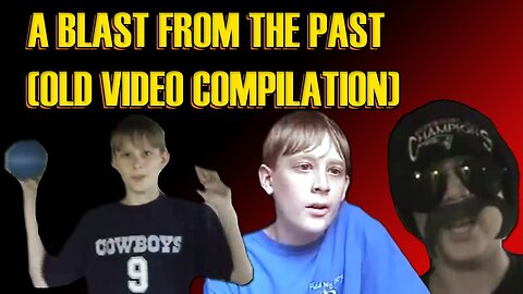 A Blast from the Past! (Old Video Compilation) (Andrew Blaze - Randy Stair)