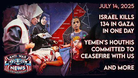 Israel Kills 134 in Gaza in One Day, Yemen's Houthis Committed to Ceasefire With US, and More