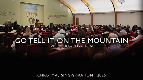 Go Tell It on the Mountain (VBC Congregation) | Christmas Sing-spiration 2025
