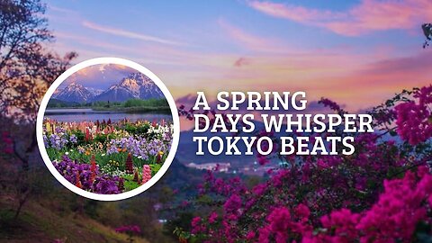 A spring days wishper by tokyo beats