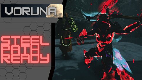 Ambush Voruna: Steel Path Ready