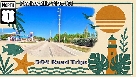 Road Trip #1142 - US-1 N - Florida Mile 91-101 | Tavernier / Key Largo Pt 1