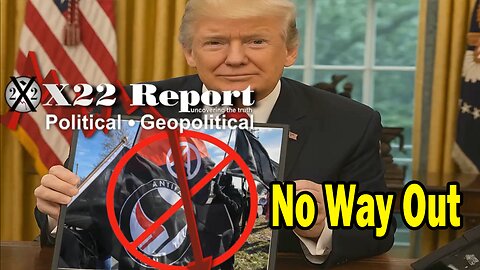 X22 Dave Report - Trump And Team Will Track Down Those Who Fund Antifa, Setting The Stage