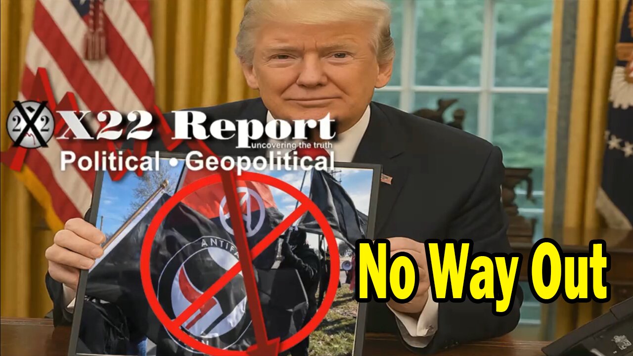 X22 Dave Report - Trump And Team Will Track Down Those Who Fund Antifa, Setting The Stage