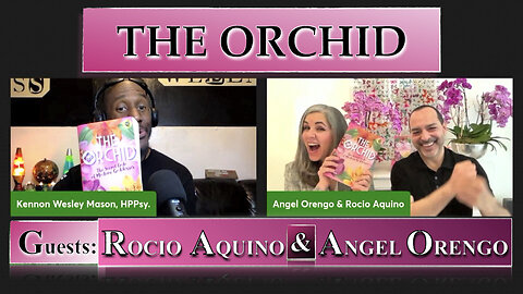 THE ORCHID - GUESTS: ROCIO AQUINO & ANGEL ORENGO - EP#76