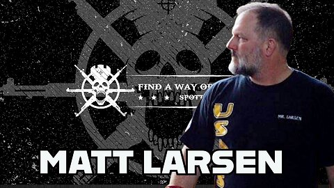 Ep34 | Matt Larsen Father of Modern Army Combatives, on Combat Psychology