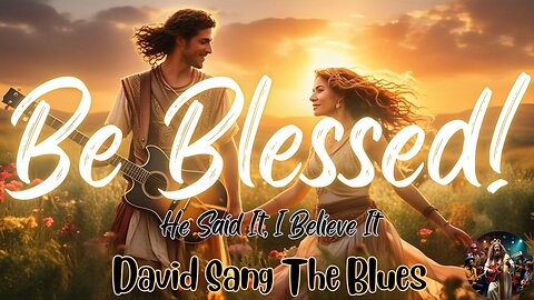 BE BLESSED! (He Said It, I Believe It) | A Prophetic Spoken Word Anthem Backed by Scripture