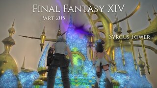 Final Fantasy XIV Part 205 - Syrcus Tower