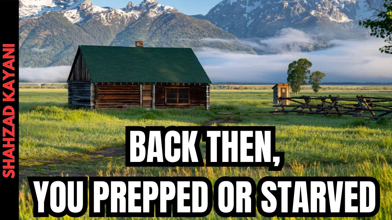 Prepping Used To Be Everyday Life - Comfort Made Us Weak