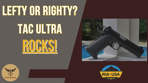 Lefty or Righty? Tac Ultra 1911 Double Stack Rocks Both! #RockIslandArmory