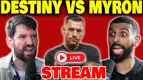 Myron & Destiny In HEATED DEBATE Over Israel!