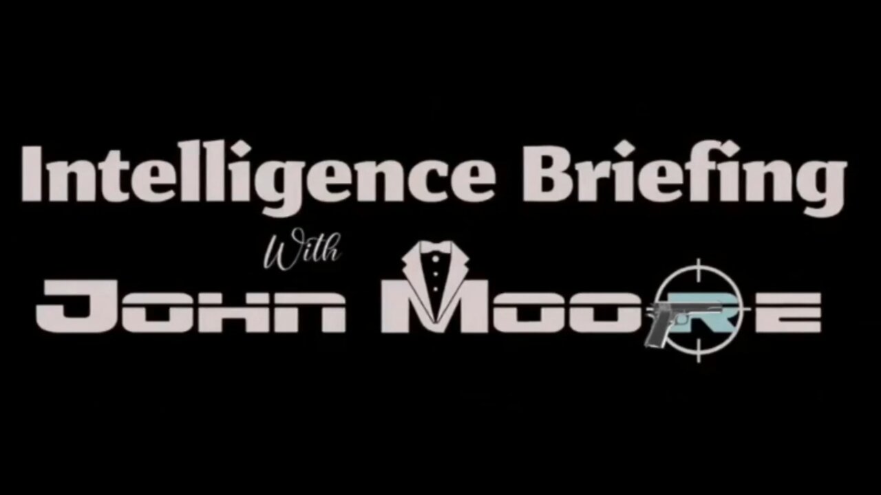Intelligence Briefing with John Moore 3/1/25