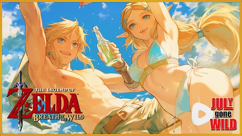 The Legend Of Zelda Breath of the Wild | July Gone Wild #22 | The End
