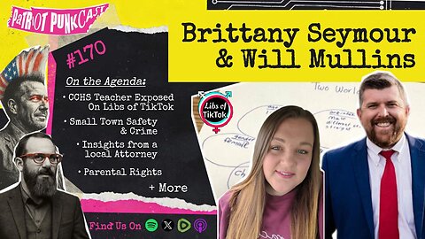 Patriot Punkcast #170 - Brittany Seymour & Will Mullins
