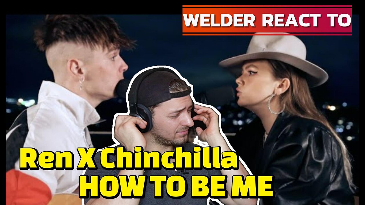 WELDER REACTS TO REN X CHINCHILLA – HOW TO BE ME (LIVE) | BEAUTIFUL, HONEST, AND SOUL-STIRRING