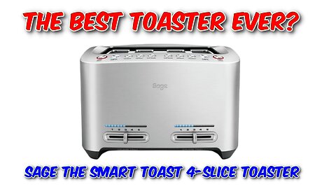 SAGE The Smart Toast 4-Slice Toaster Review