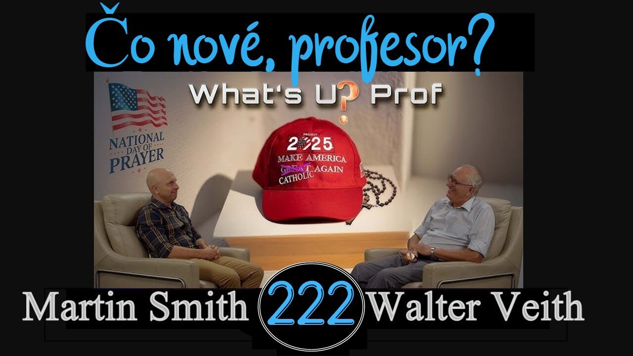 WUP 222 • Projekt 2025: urobme Ameriku opäť katolíckou-zahojenie rany? • Walter Veith & Martin Smith