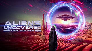 Aliens Uncovered: Portal Encounters (2024)documentary
