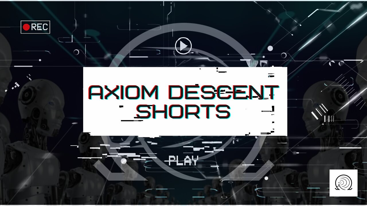 Axiom Descent Shorts: Accelerationism