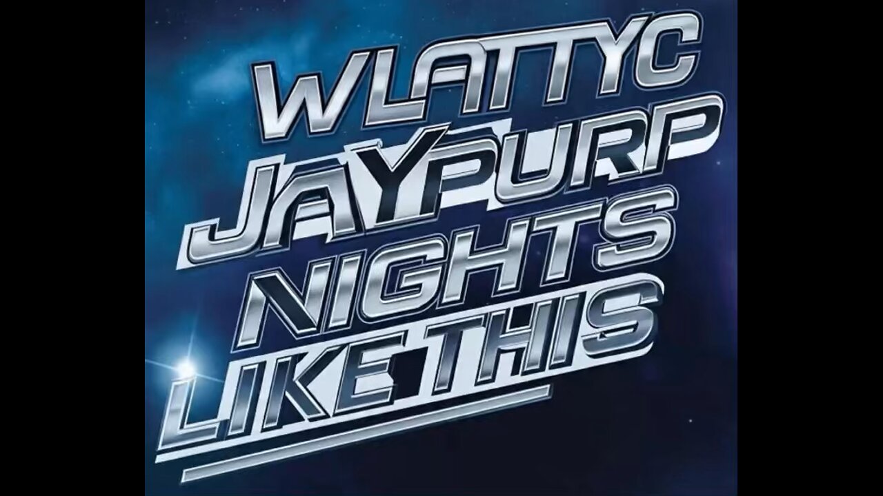 WLATTYC x JayPurp - Nights Like This