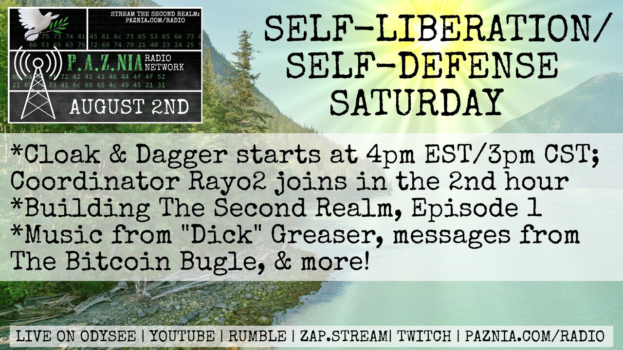 [P.A.Z.NIA Radio Network] Self-Defense Saturday! Cloak&Dagger 4pm EST + "Fun At School" + More!