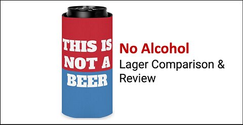 No Alcohol Lager Comparison & Review