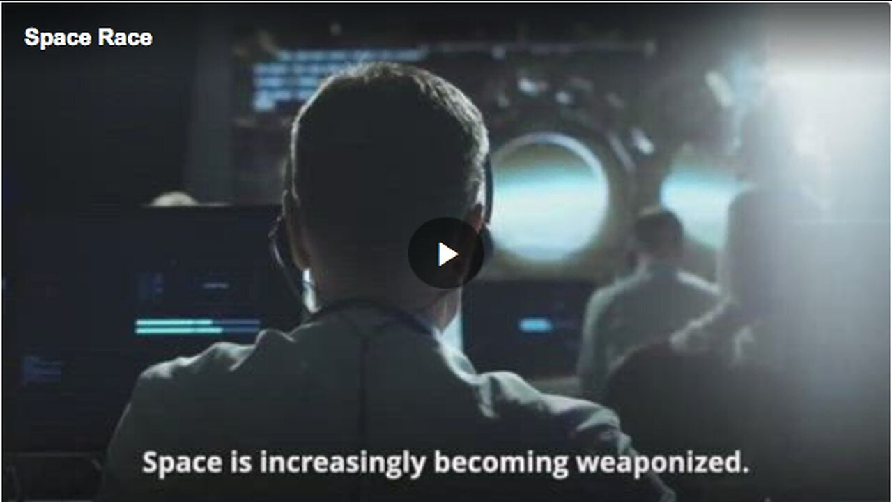 "The Weaponization of Space"